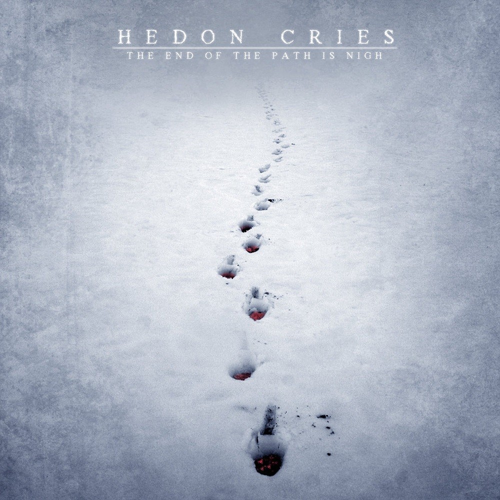Hedon Cries - The End of the Path Is Nigh (2011) Cover