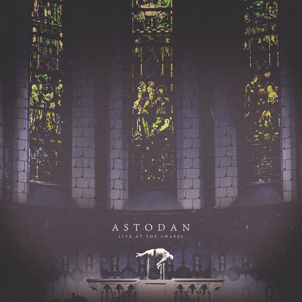 Astodan - Live at the Chapel (2020) Cover