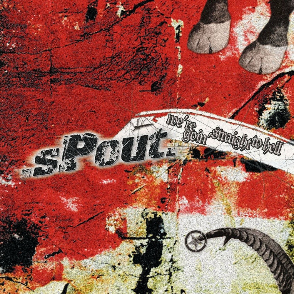 .sPout. - We're Goin' Straight to Hell (2008) Cover
