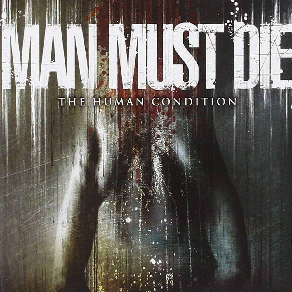 Man Must Die - The Human Condition (2007) Cover