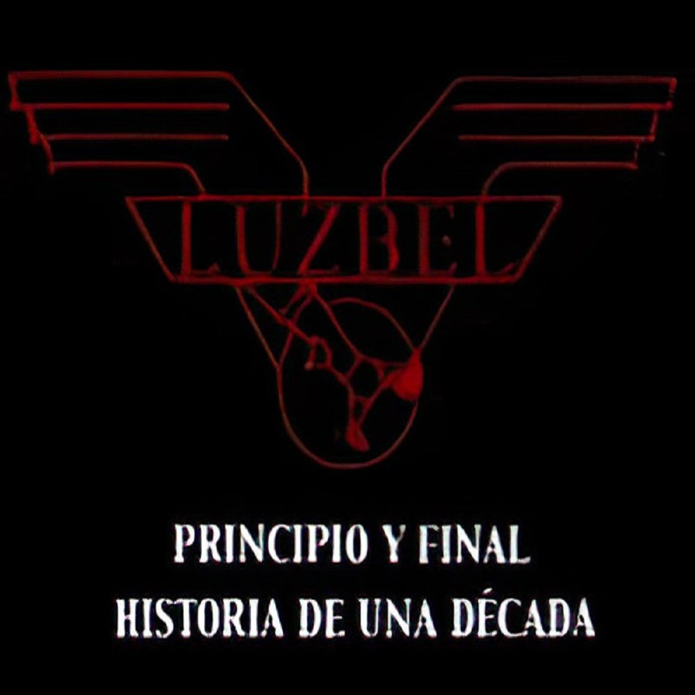 Luzbel - Principio y final - Historia de una década (2020) Cover