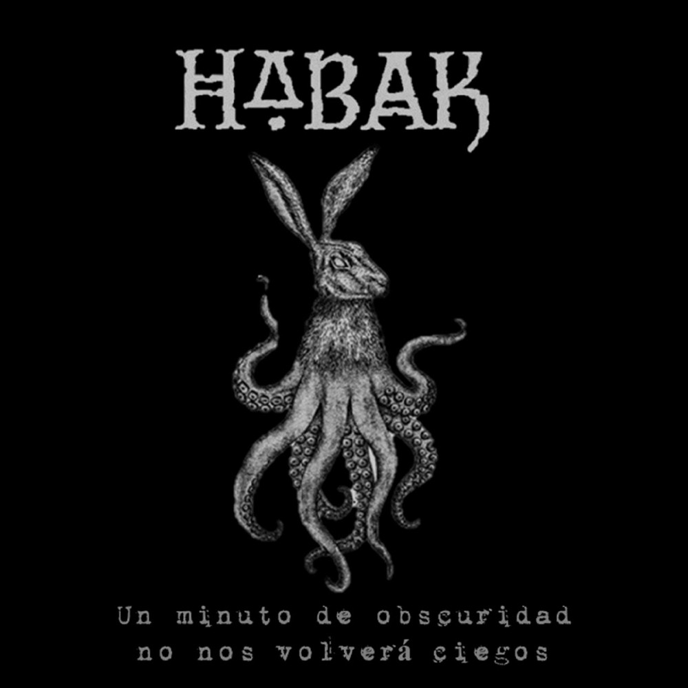 Habak - Un minuto de obscuridad no nos volverá ciegos (2018) Cover