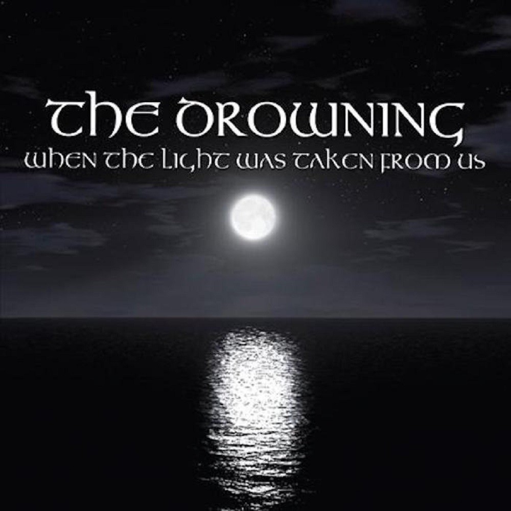 Drowning, The - When the Light Was Taken From Us (2006) Cover