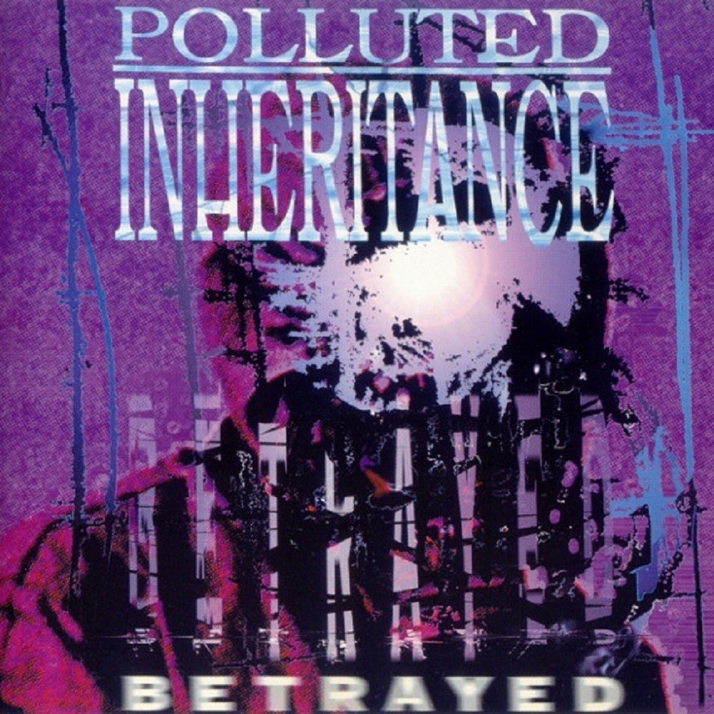 Polluted Inheritance - Betrayed (1996) Cover