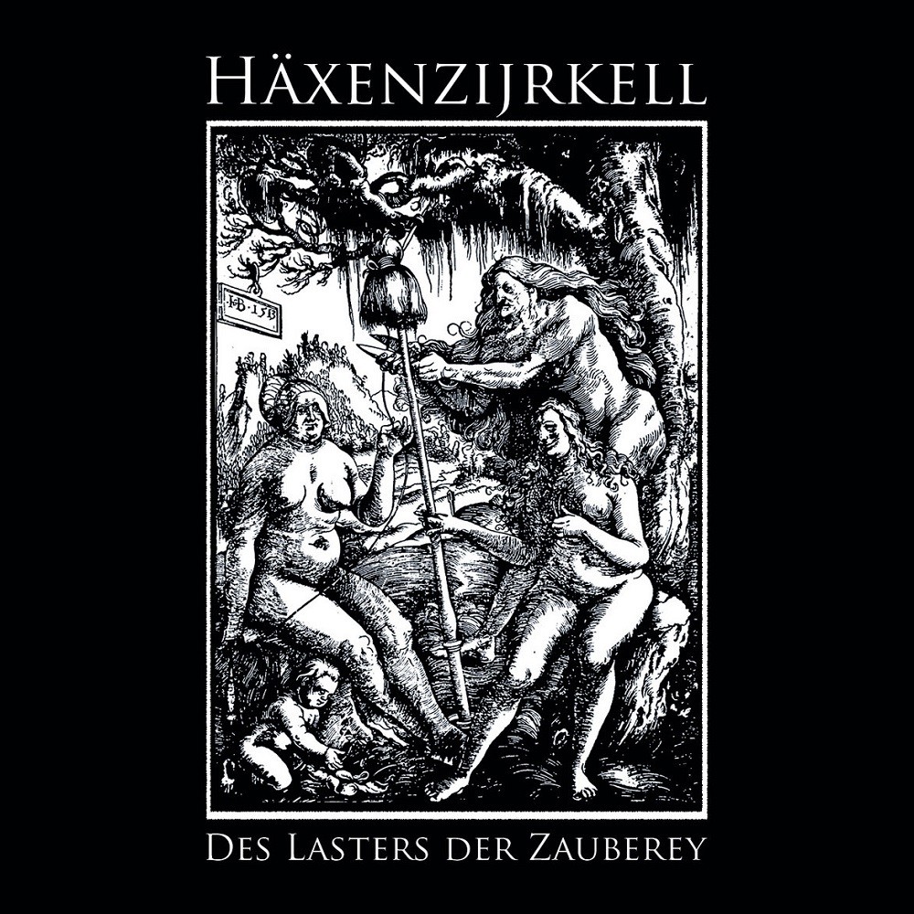Häxenzijrkell - Des Lasters Der Zauberey (2016) Cover