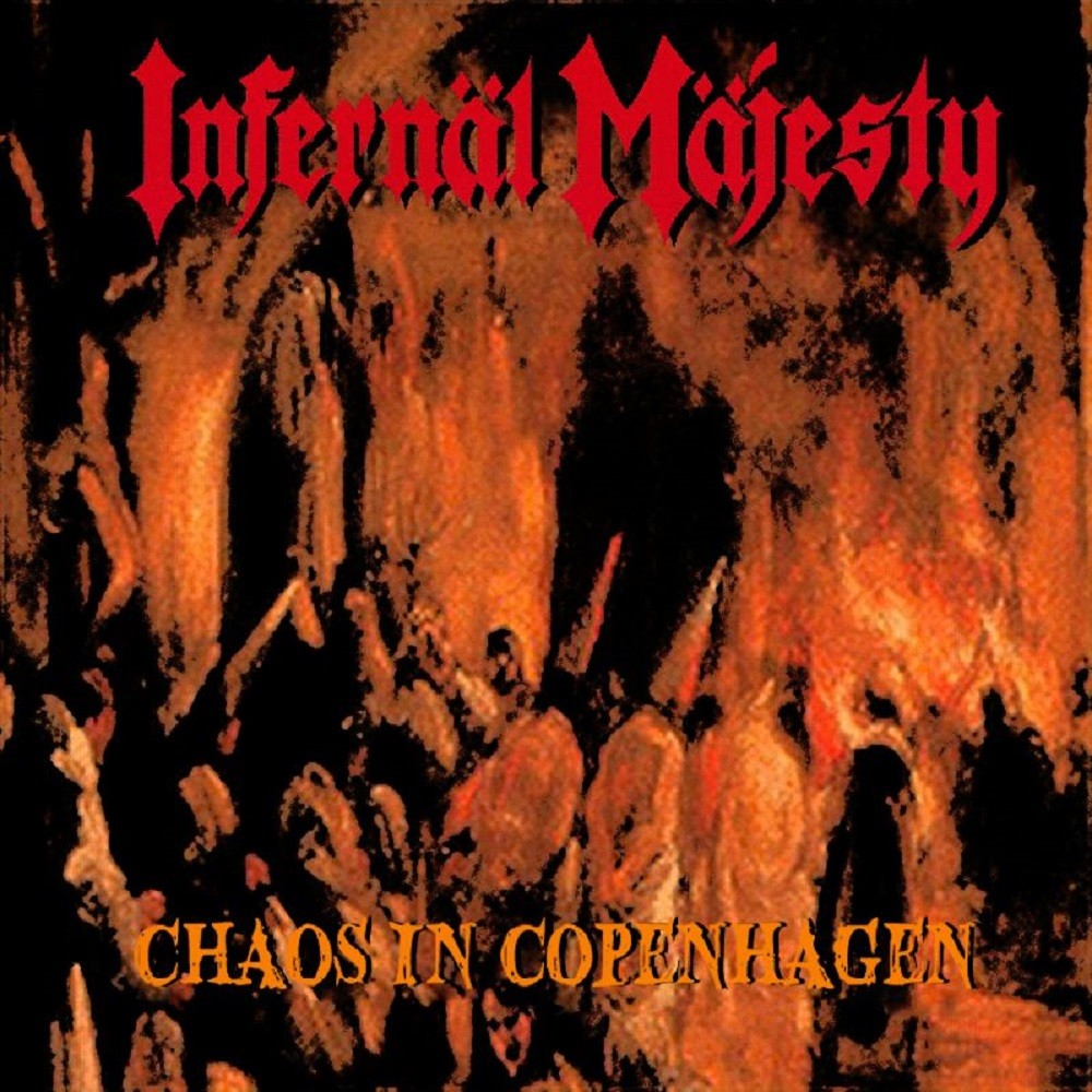 Infernäl Mäjesty - Chaos in Copenhagen (2000) Cover