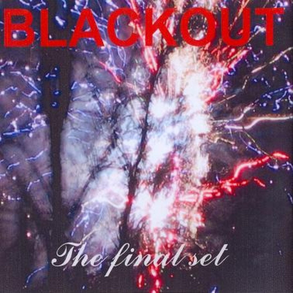 Black Out - The Final Set (2005) Cover