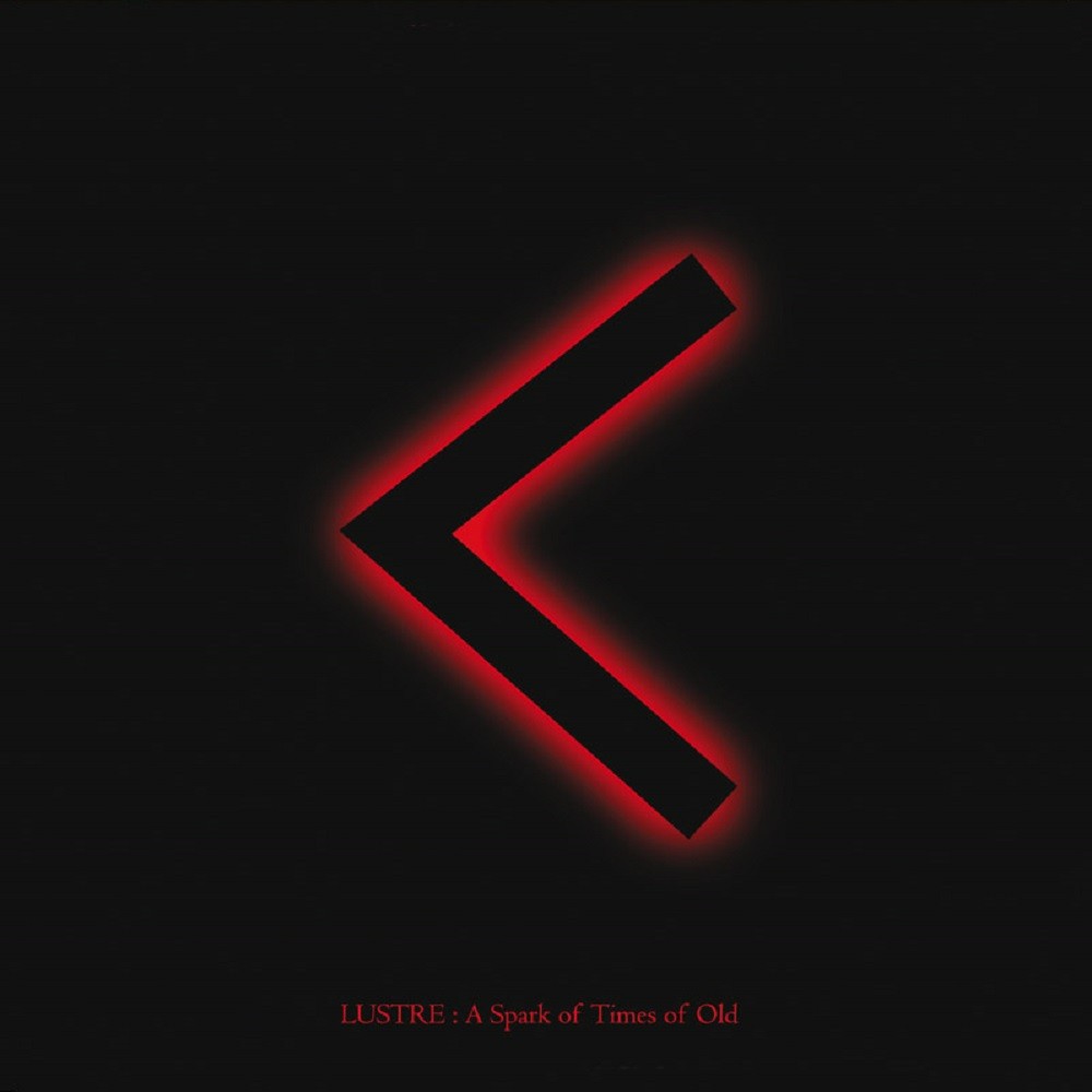 Lustre - A Spark of Times of Old (2013) Cover