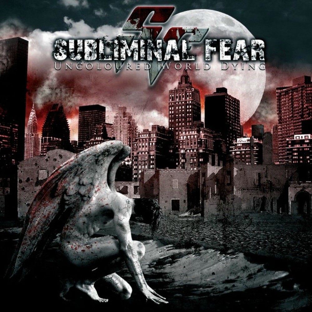 Subliminal Fear - Uncoloured World Dying (2007) Cover