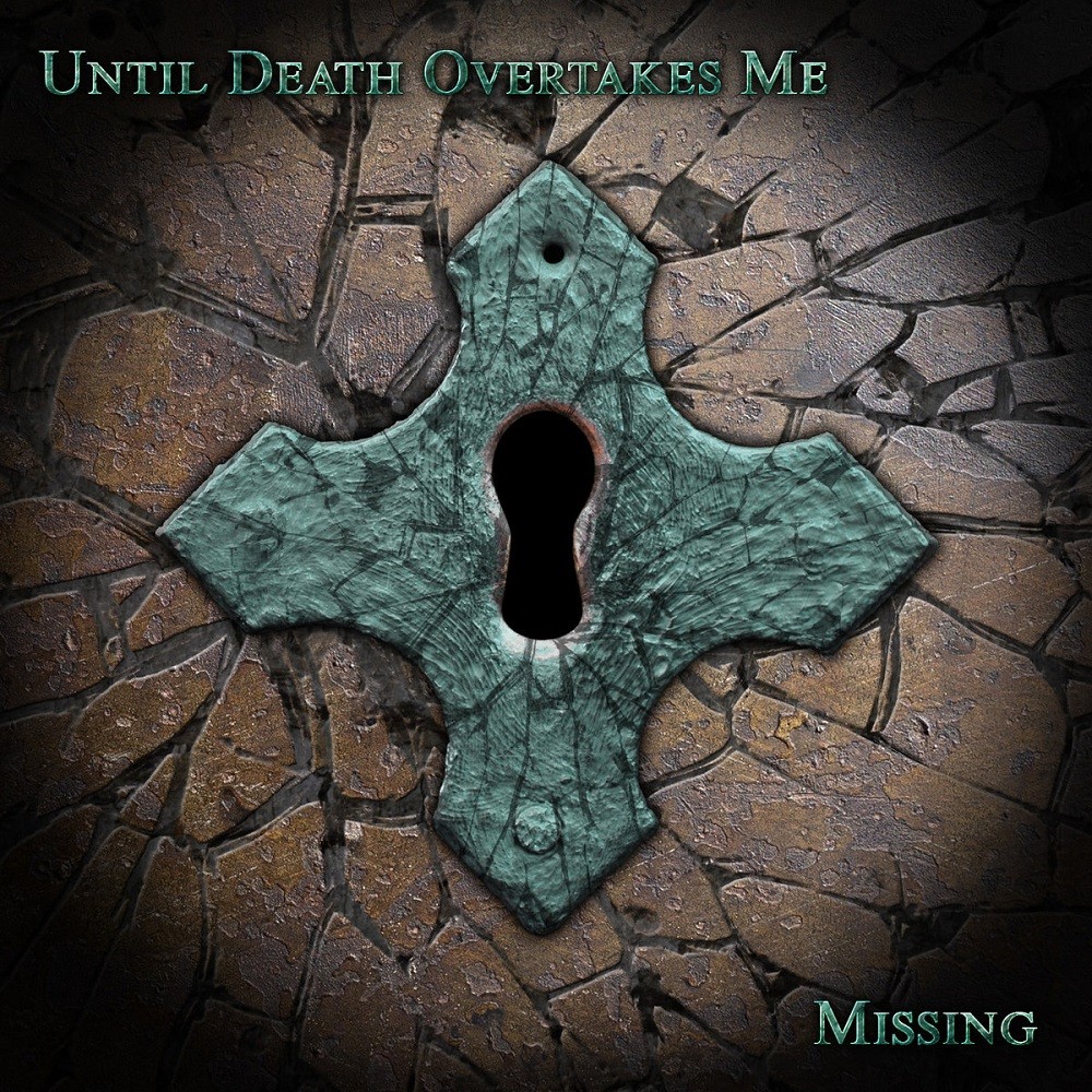 Until Death Overtakes Me - Missing (2018) Cover