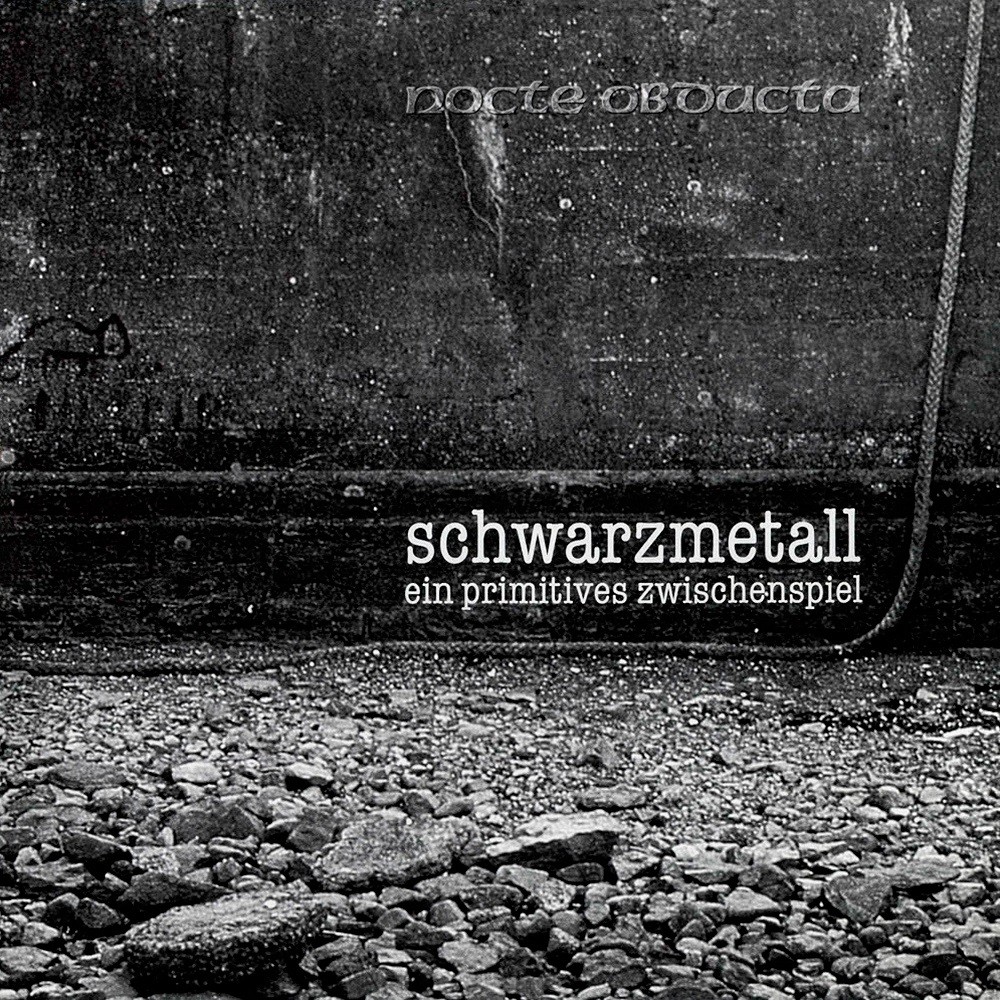 Nocte Obducta - Schwarzmetall - Ein primitives Zwischenspiel (2001) Cover