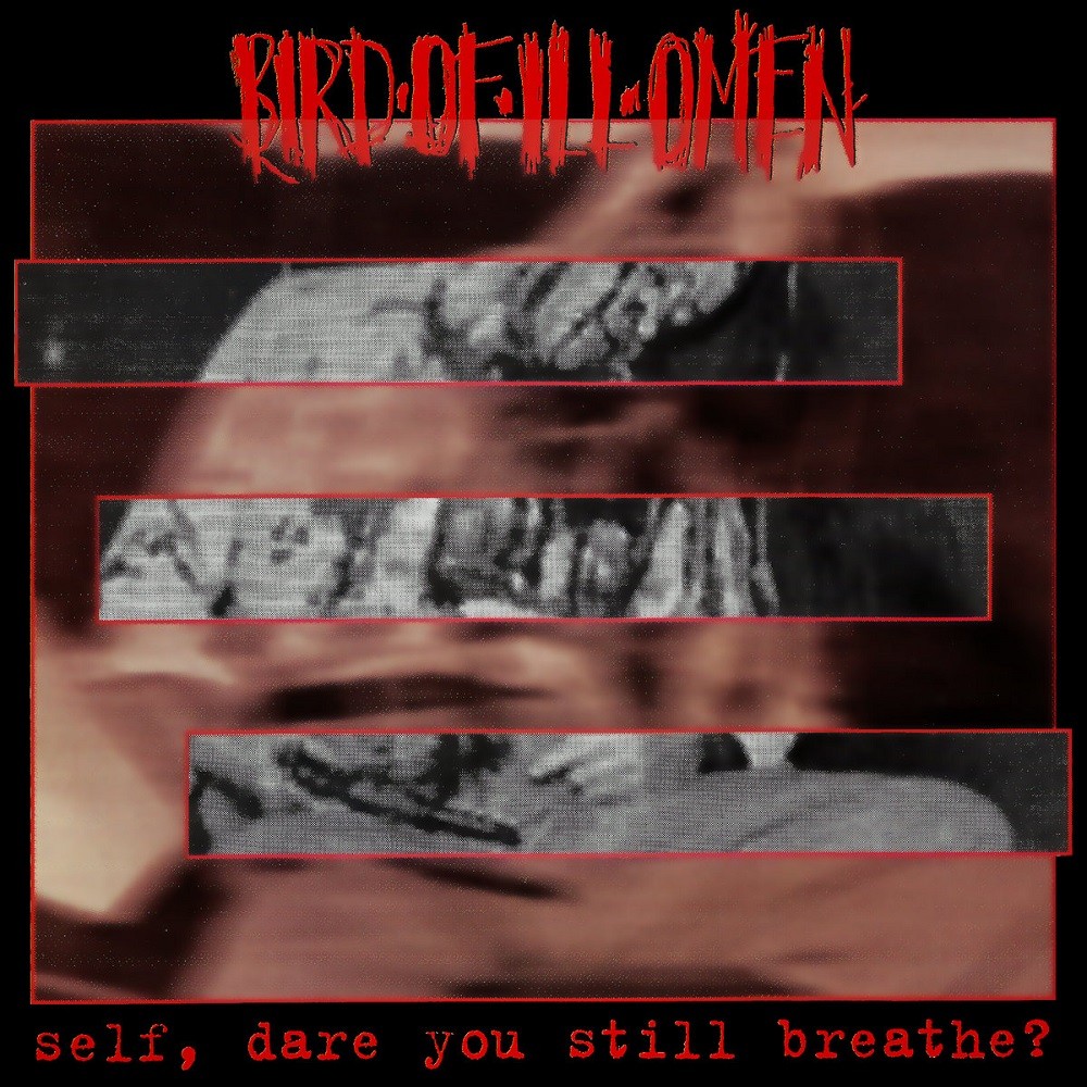 Bird of Ill Omen - Self, Dare You Still Breathe? (1997) Cover