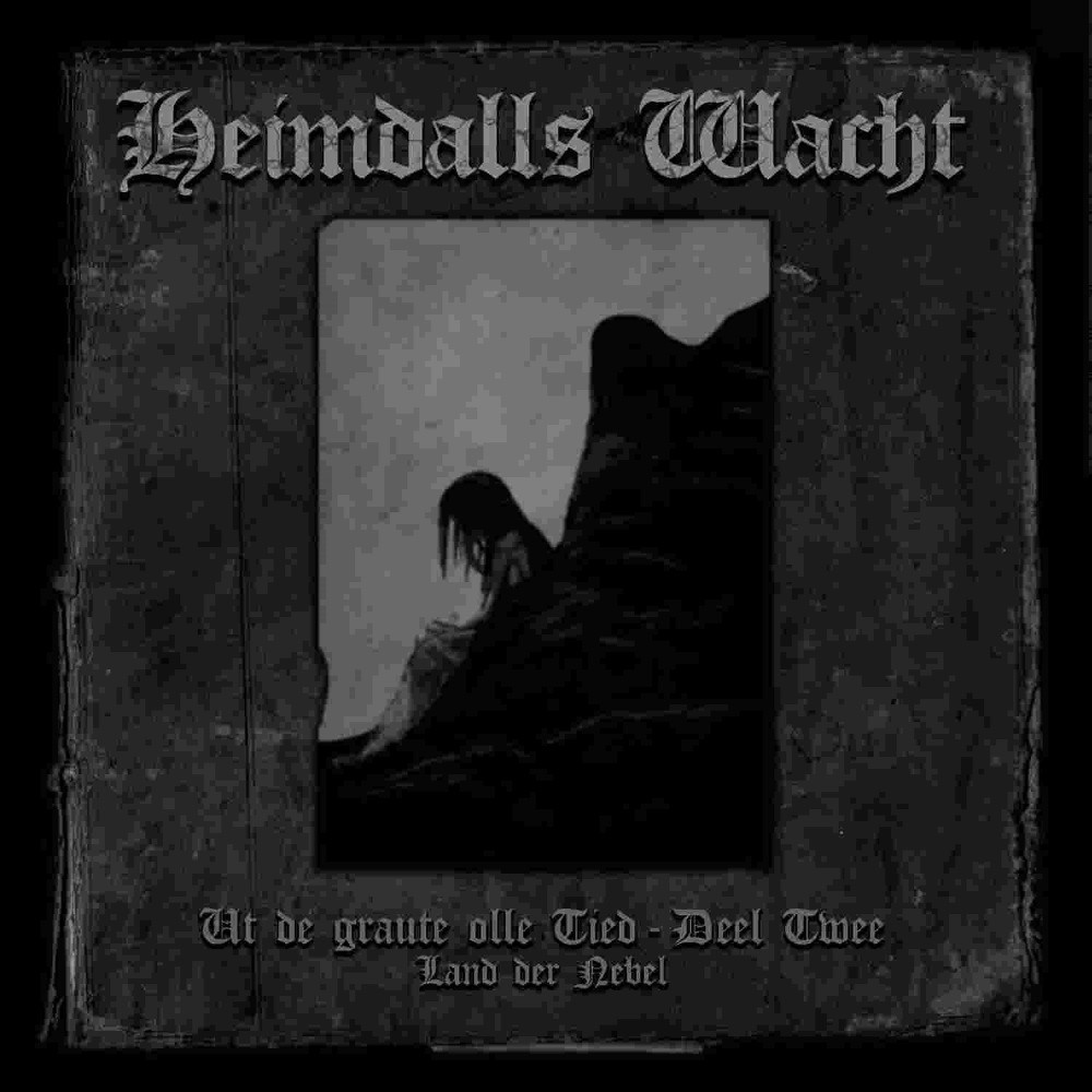 Heimdalls Wacht - Ut de graute olle Tied - Deel Twee (Land der Nebel) (2015) Cover