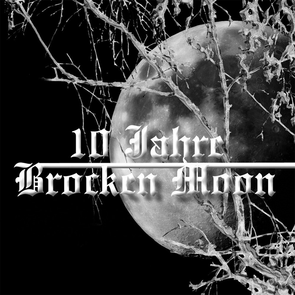 Brocken Moon - 10 Jahre Brocken Moon (2009) Cover
