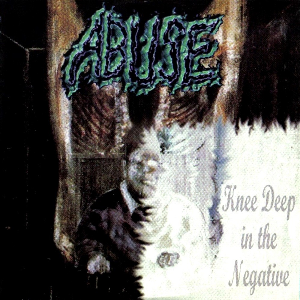 Abuse - Knee Deep in the Negative (2000) Cover