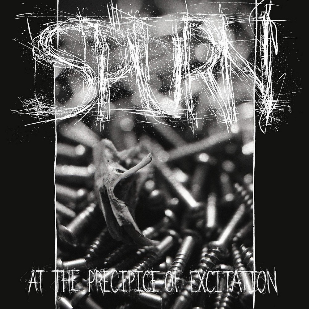 Spurn - At the Precipice of Excitation (2019) Cover