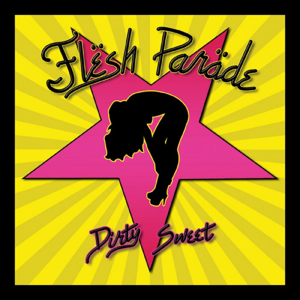 Flesh Parade - Dirty Sweet (2010) Cover