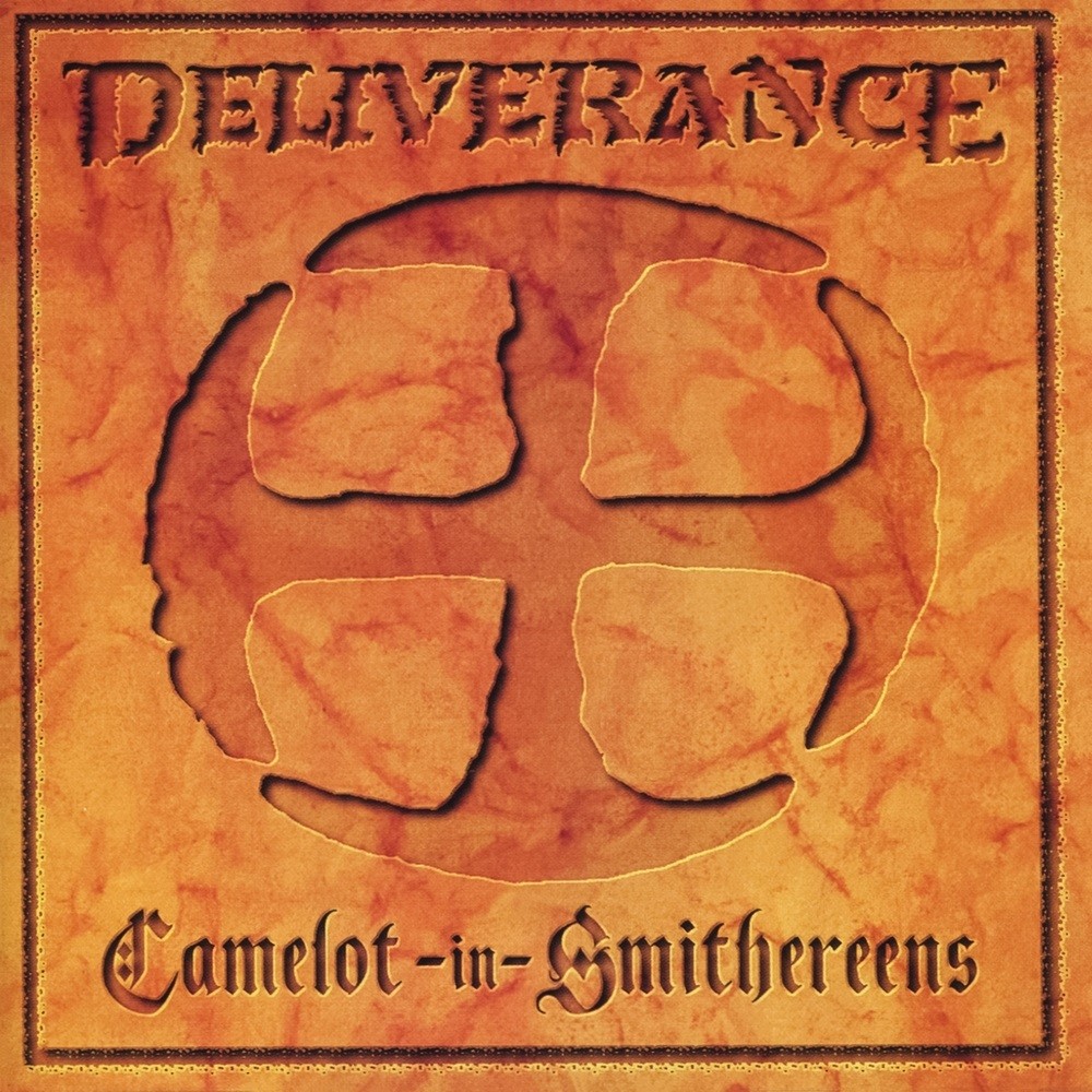 Deliverance - Camelot-in-Smithereens (1995) Cover