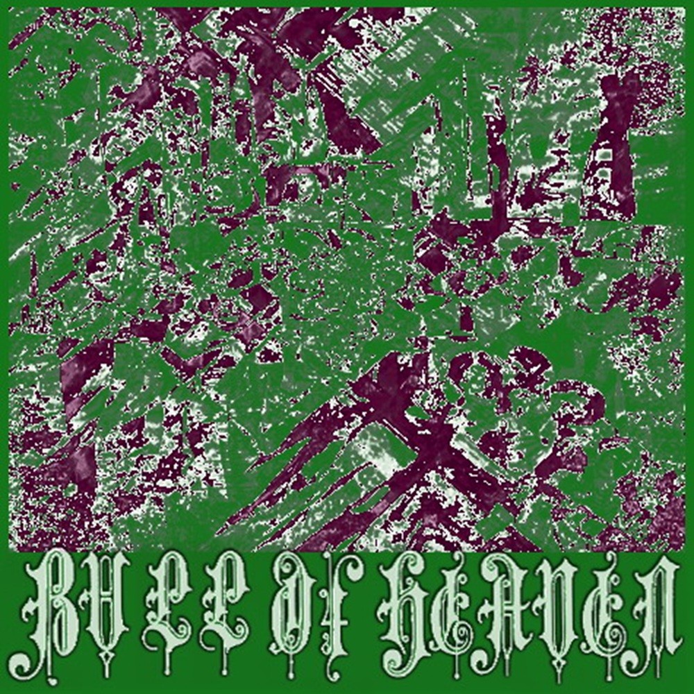 Bull of Heaven - 179: Worms Have Shared Them, Gnawed Their Miserable Bones (2010) Cover