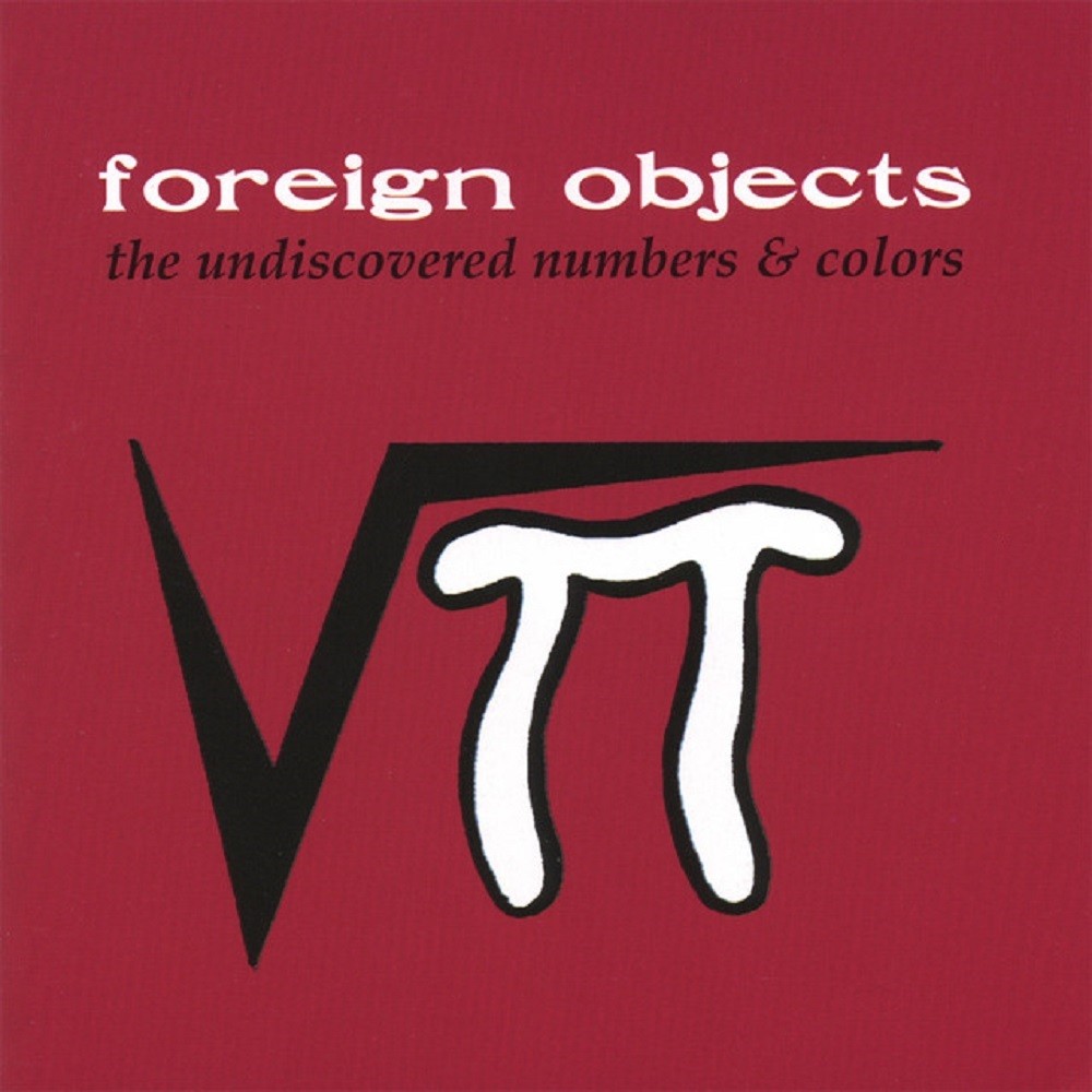 Foreign Objects - The Undiscovered Numbers & Colors (1995) Cover