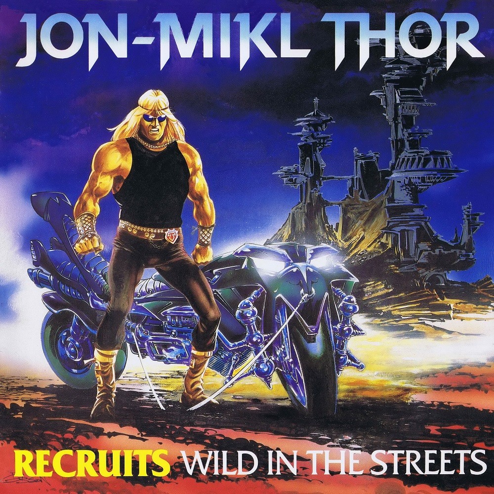Thor - Recruits: Wild in the Streets (1986) Cover