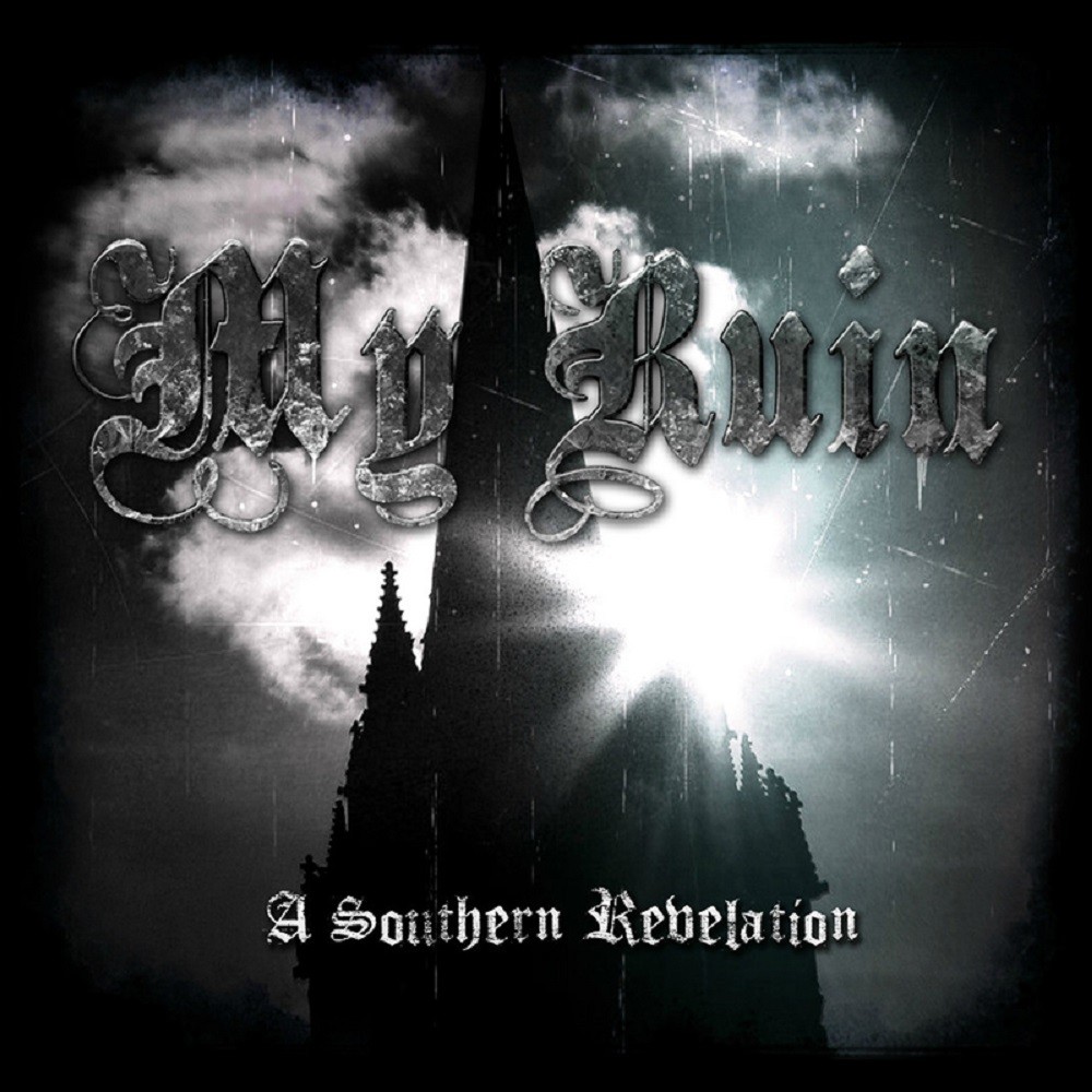 My Ruin - A Southern Revelation (2011) Cover