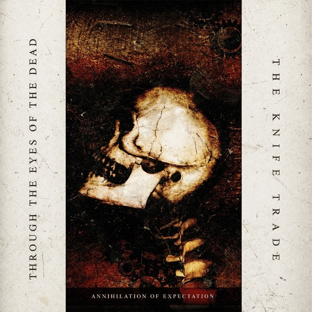 Through the Eyes of the Dead / Knife Trade, The - Annihilation of Expectation (2005) Cover