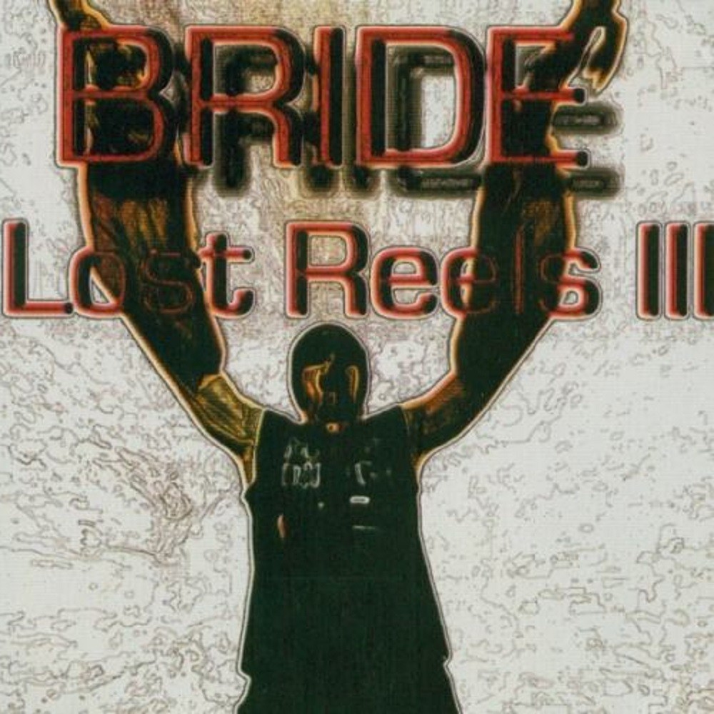 Bride - Lost Reels III (1997) Cover