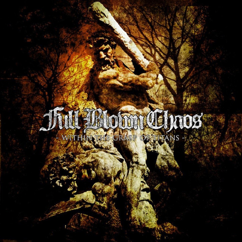 Full Blown Chaos - Within the Grasp of Titans (2006) Cover