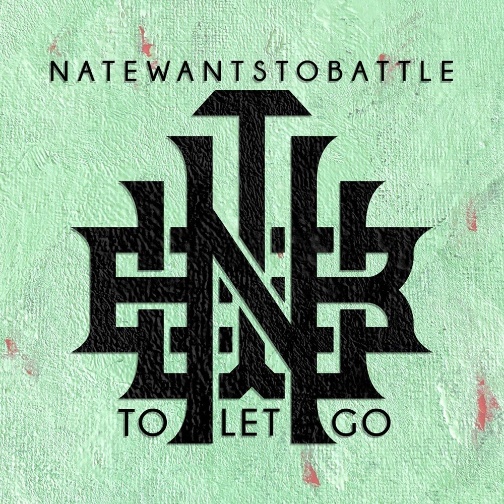 NateWantsToBattle - To Let Go