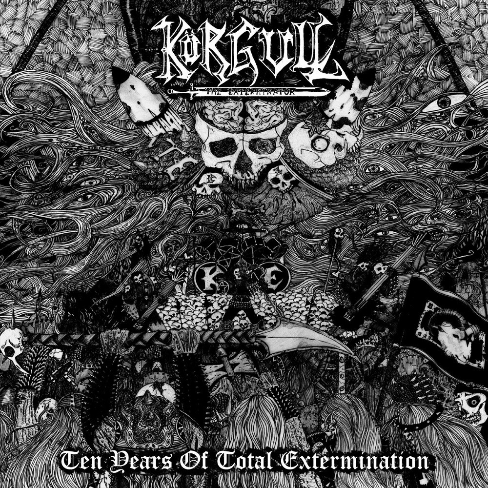 Körgull the Exterminator - Ten Years of Total Extermination (2018) Cover