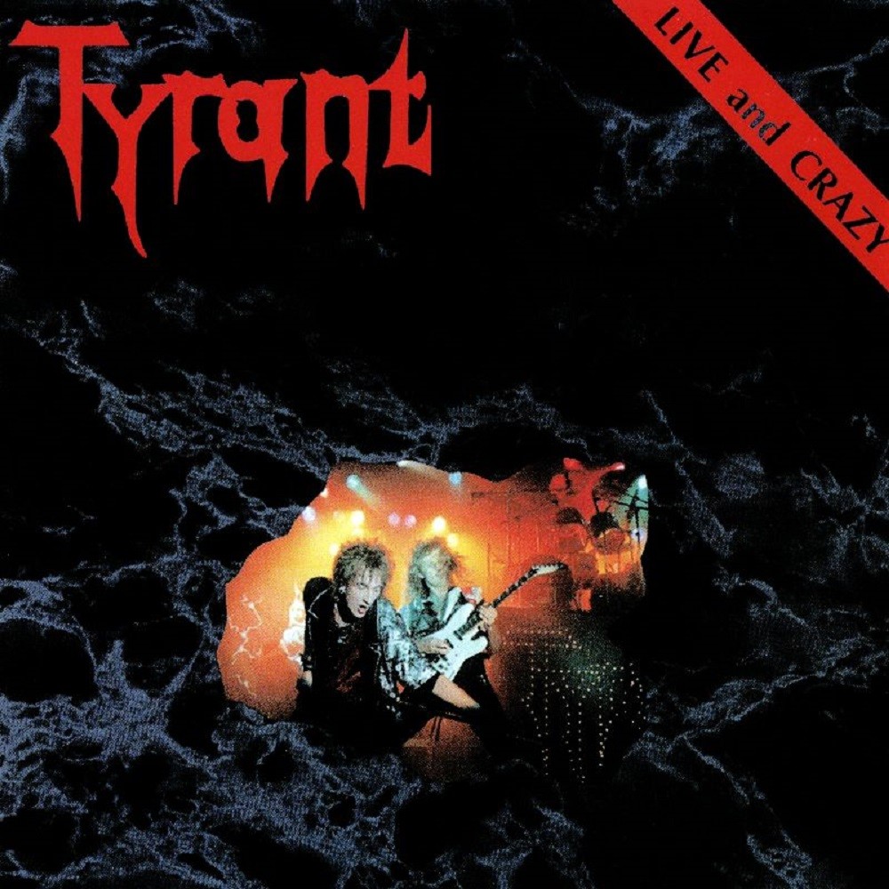 Tyrant (GER) - Live and Crazy (1990) Cover