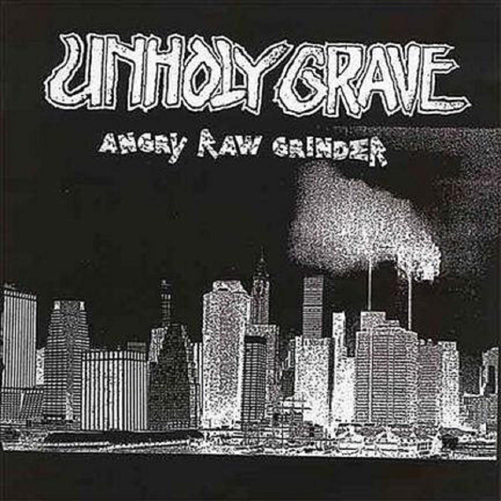 Unholy Grave - Angry Raw Grinder (2007) Cover