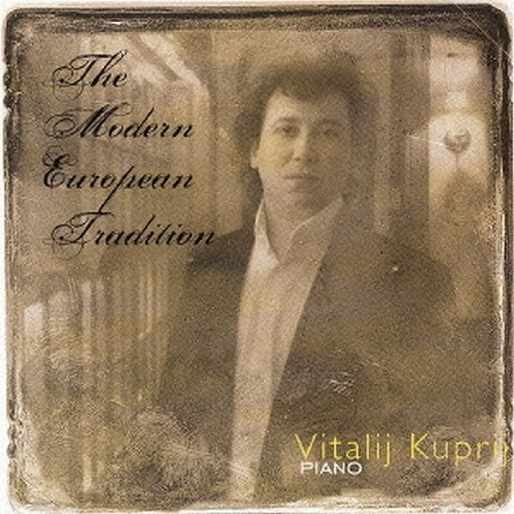 Vitalij Kuprij - The Modern European Tradition (2005) Cover