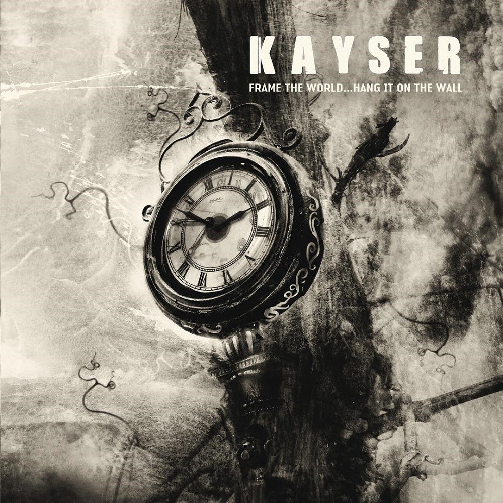 Kayser - Frame the World... Hang It on the Wall (2006) Cover