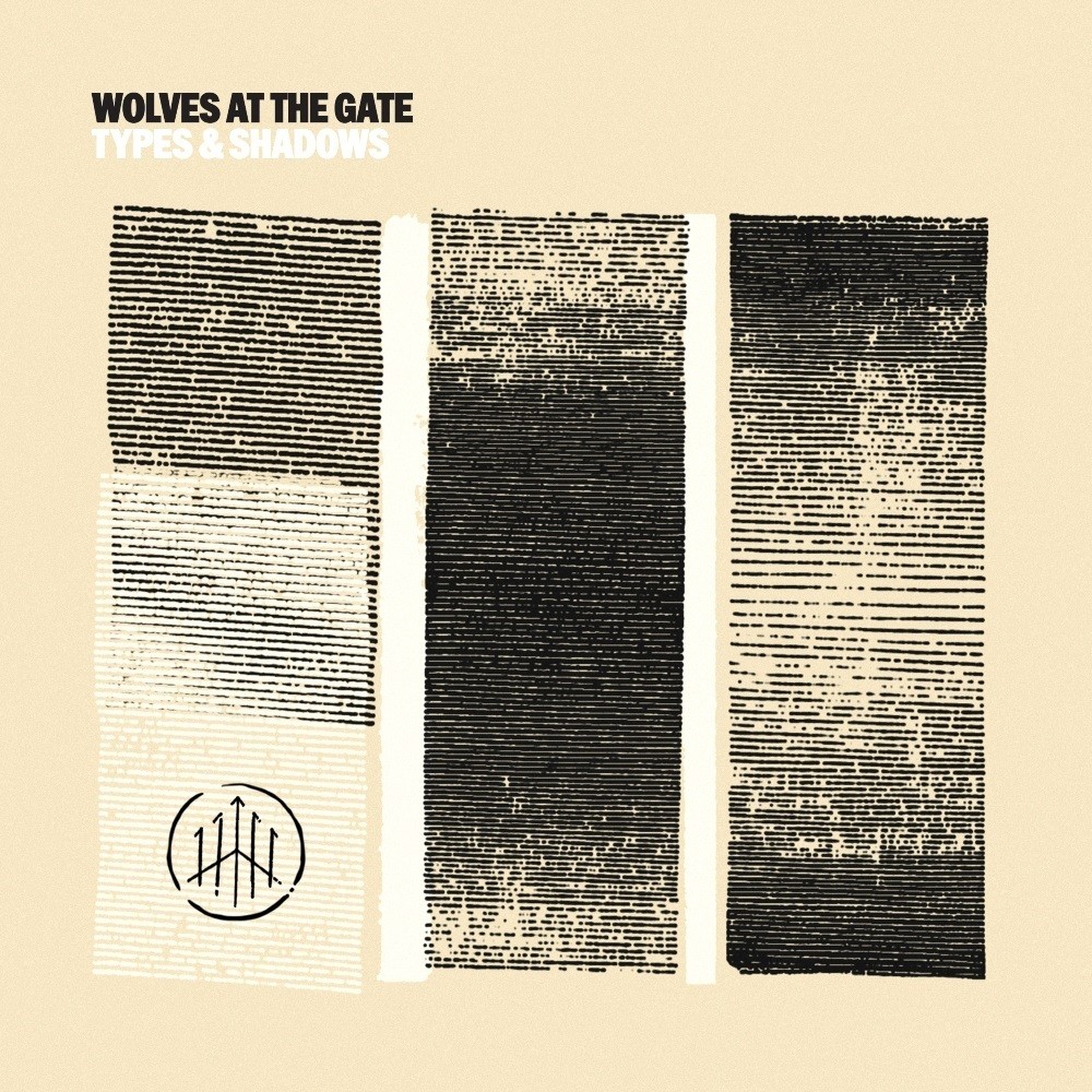 Wolves at the Gate - Types & Shadows (2016) Cover
