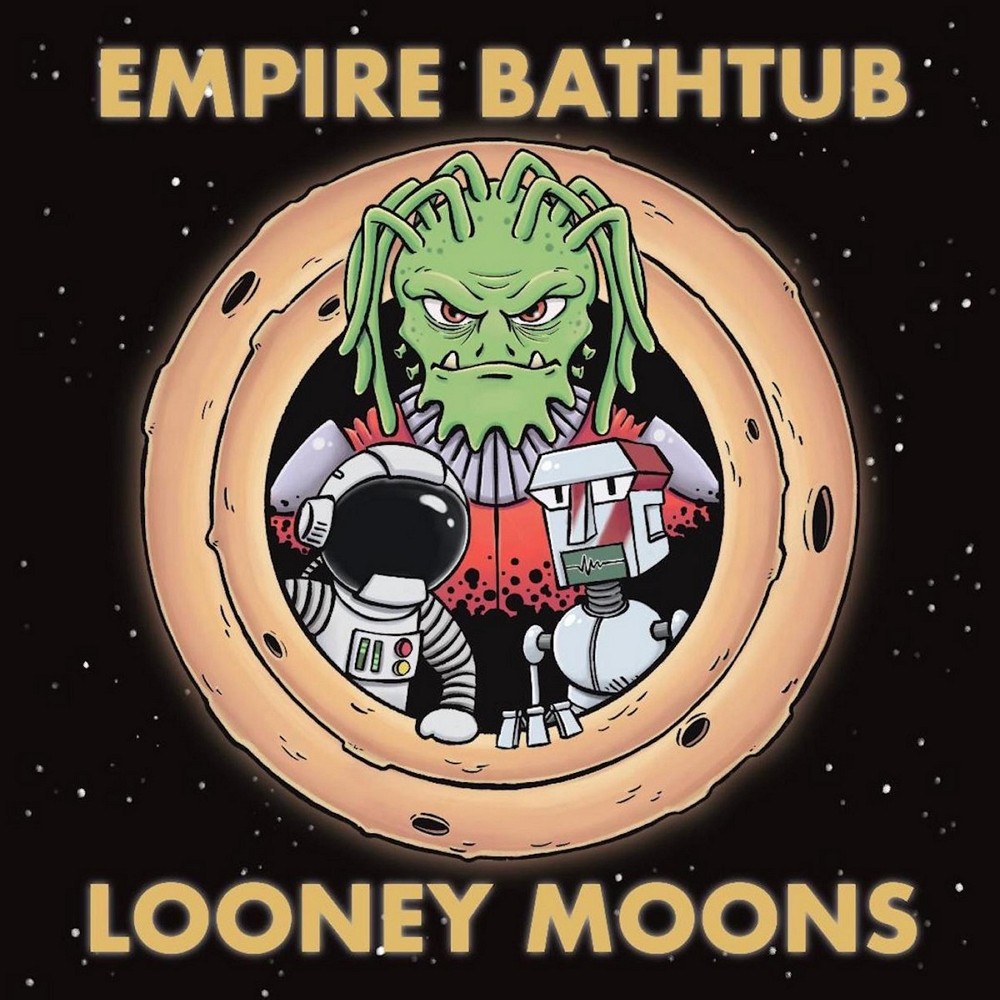 Empire Bathtub - Looney Moons (2020) Cover