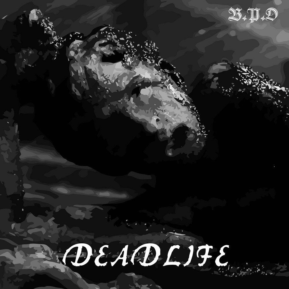 Deadlife - Birth. Pain. Death (2018) Cover