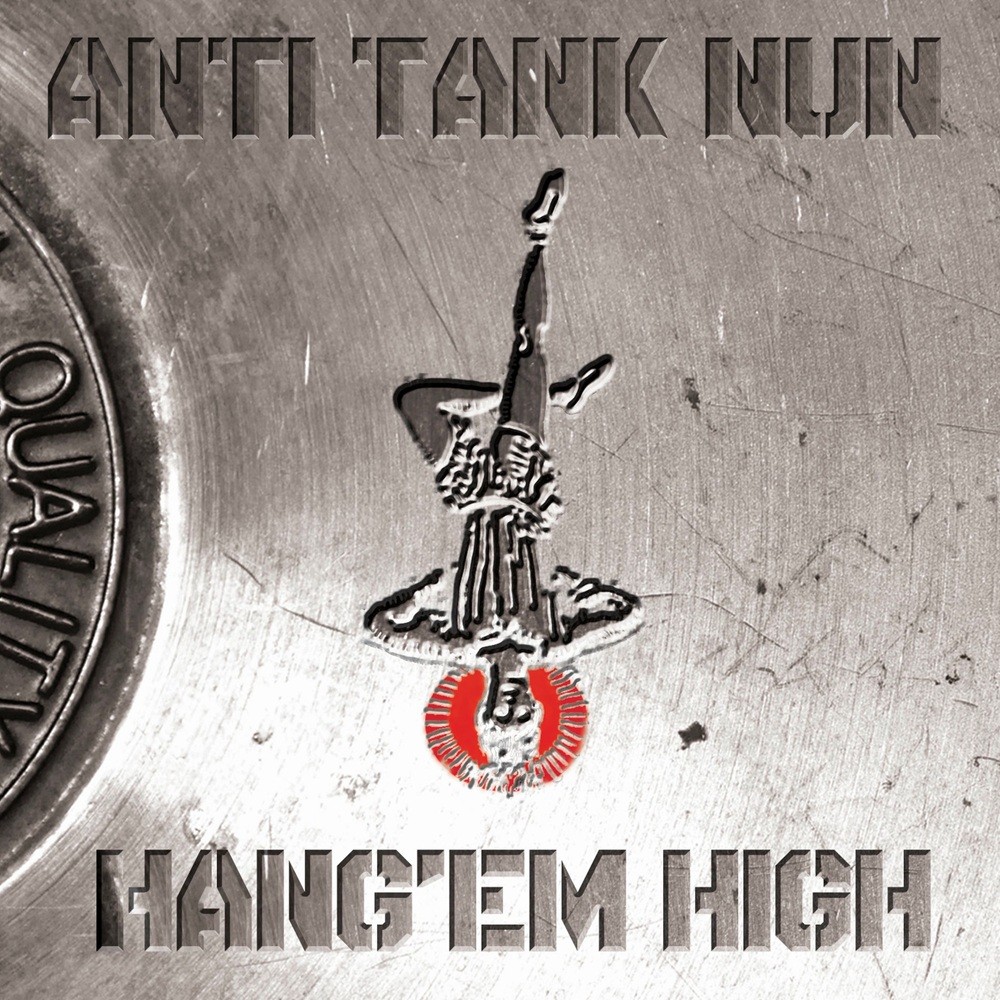 Anti Tank Nun - Hang'Em High (2012) Cover