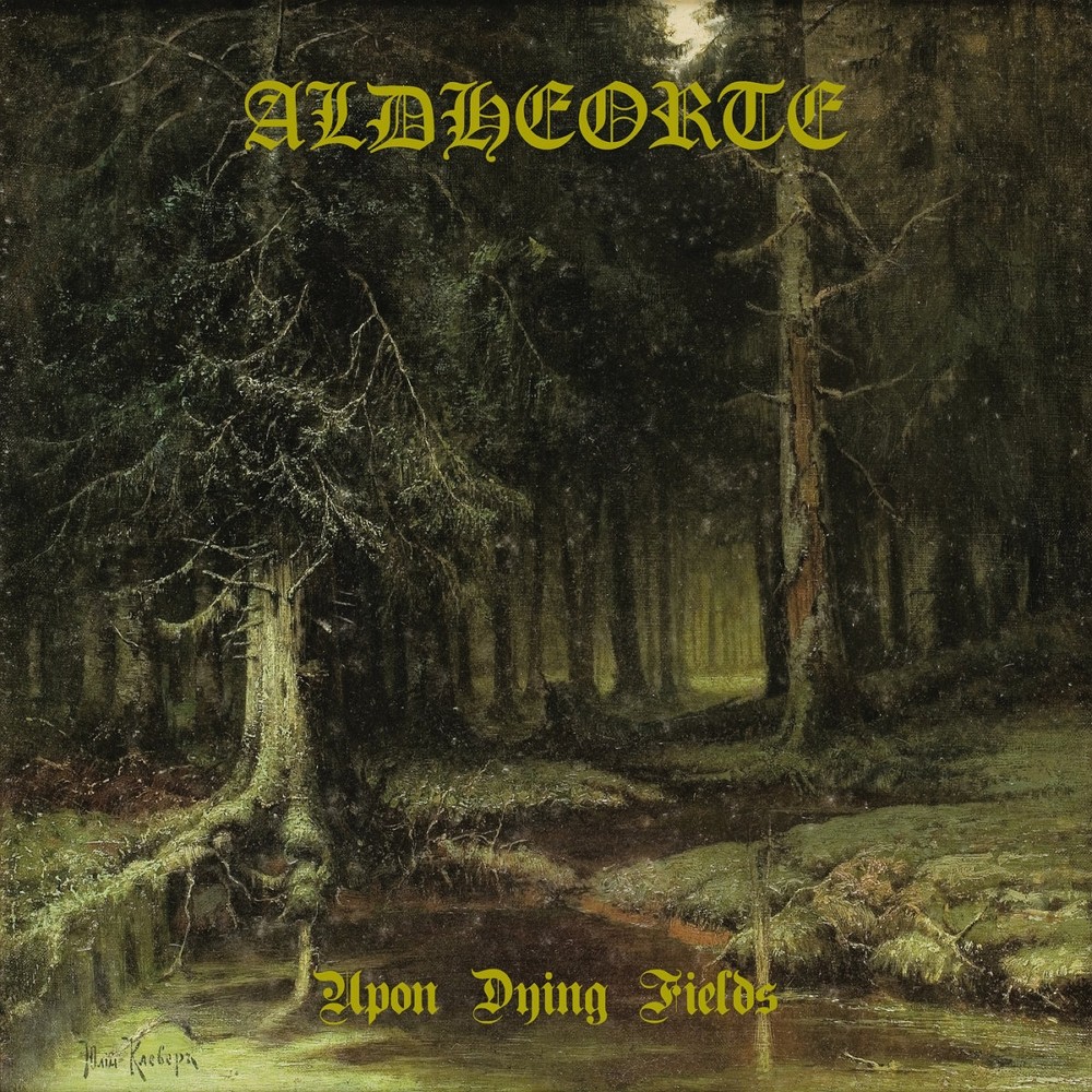 Aldheorte - Upon Dying Fields (2023) Cover