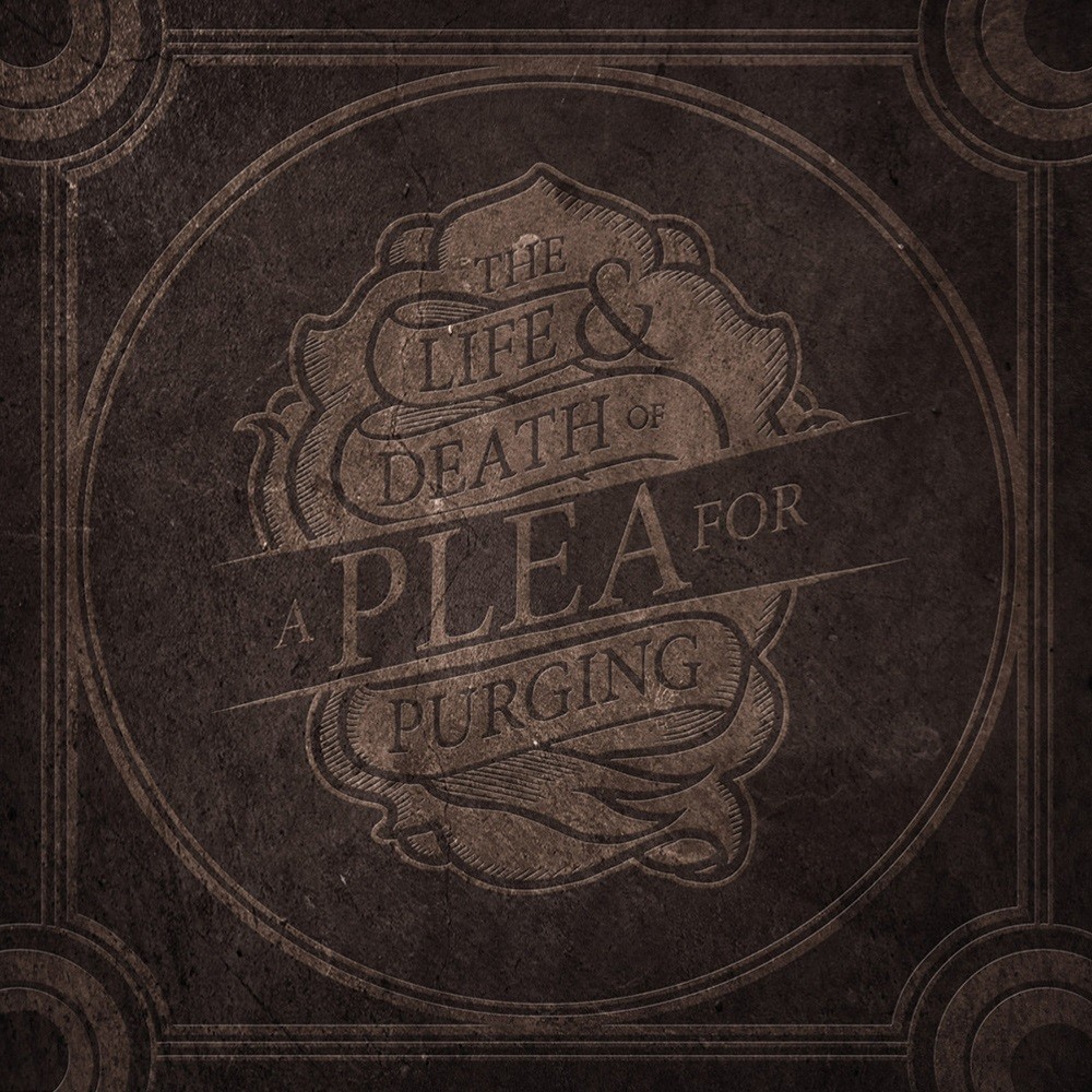 Plea for Purging, A - The Life and Death of a Plea for Purging (2011) Cover