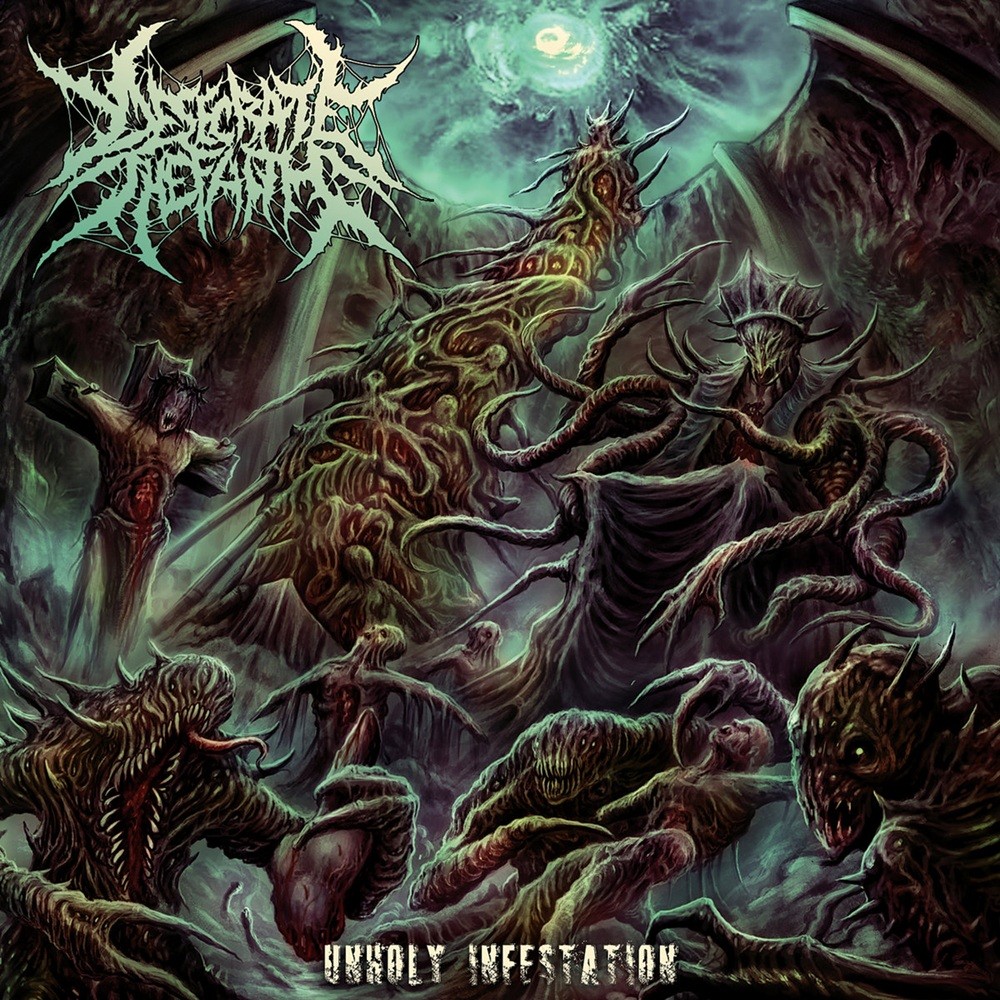 Desecrate the Faith - Unholy Infestation
