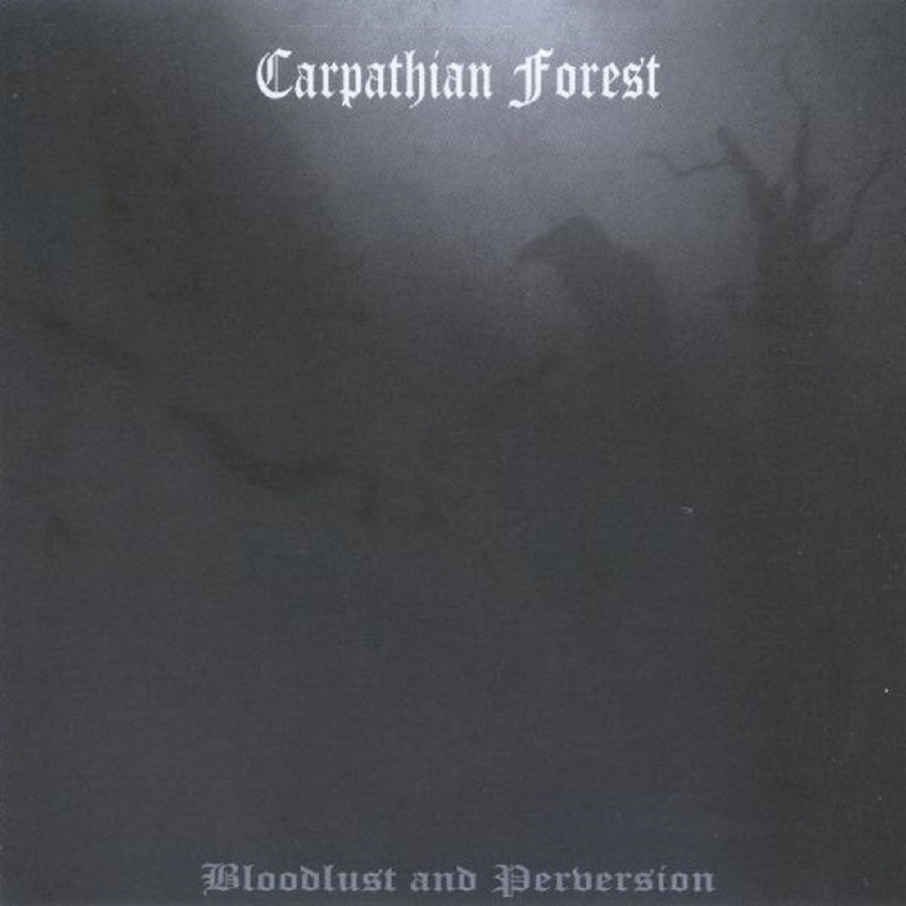 Carpathian Forest - Bloodlust and Perversion (1997) Cover