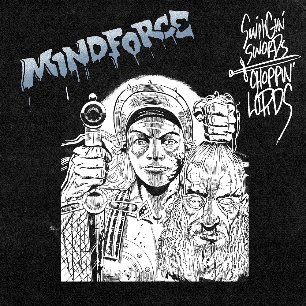 Mindforce - Swingin Swords, Choppin Lords (2020) Cover