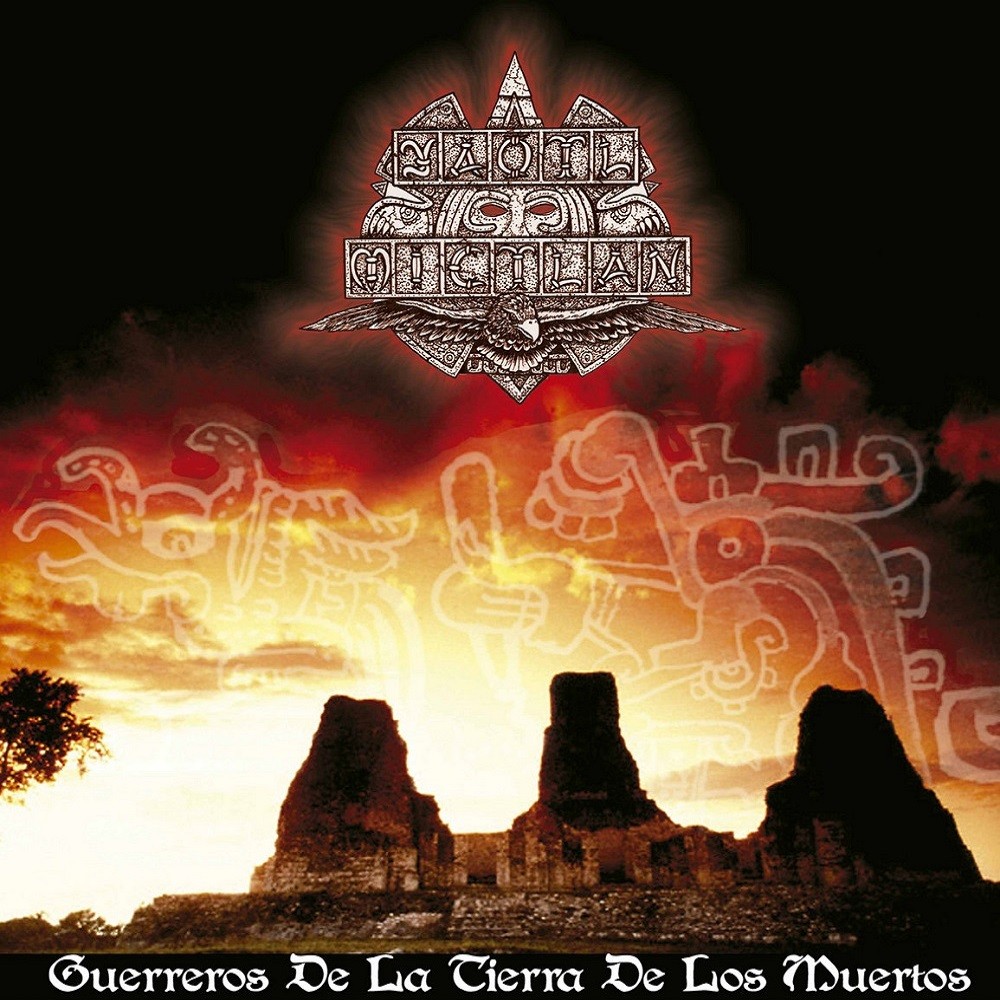 Yaotl Mictlan - Guerreros de la tierra de los muertos (2006) Cover