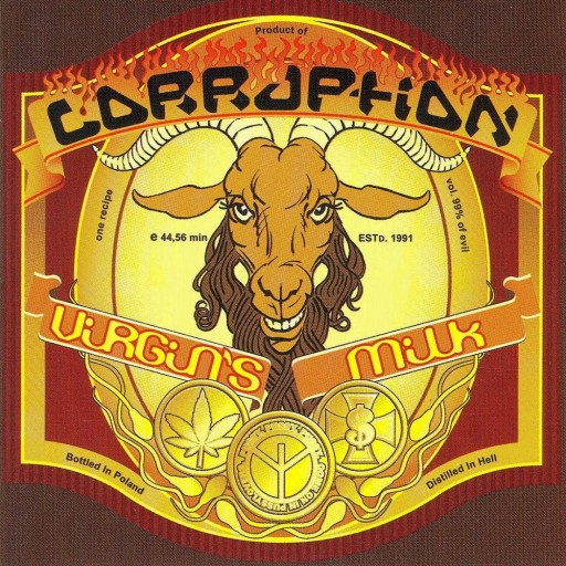 Corruption - Virgin's Milk 2005
