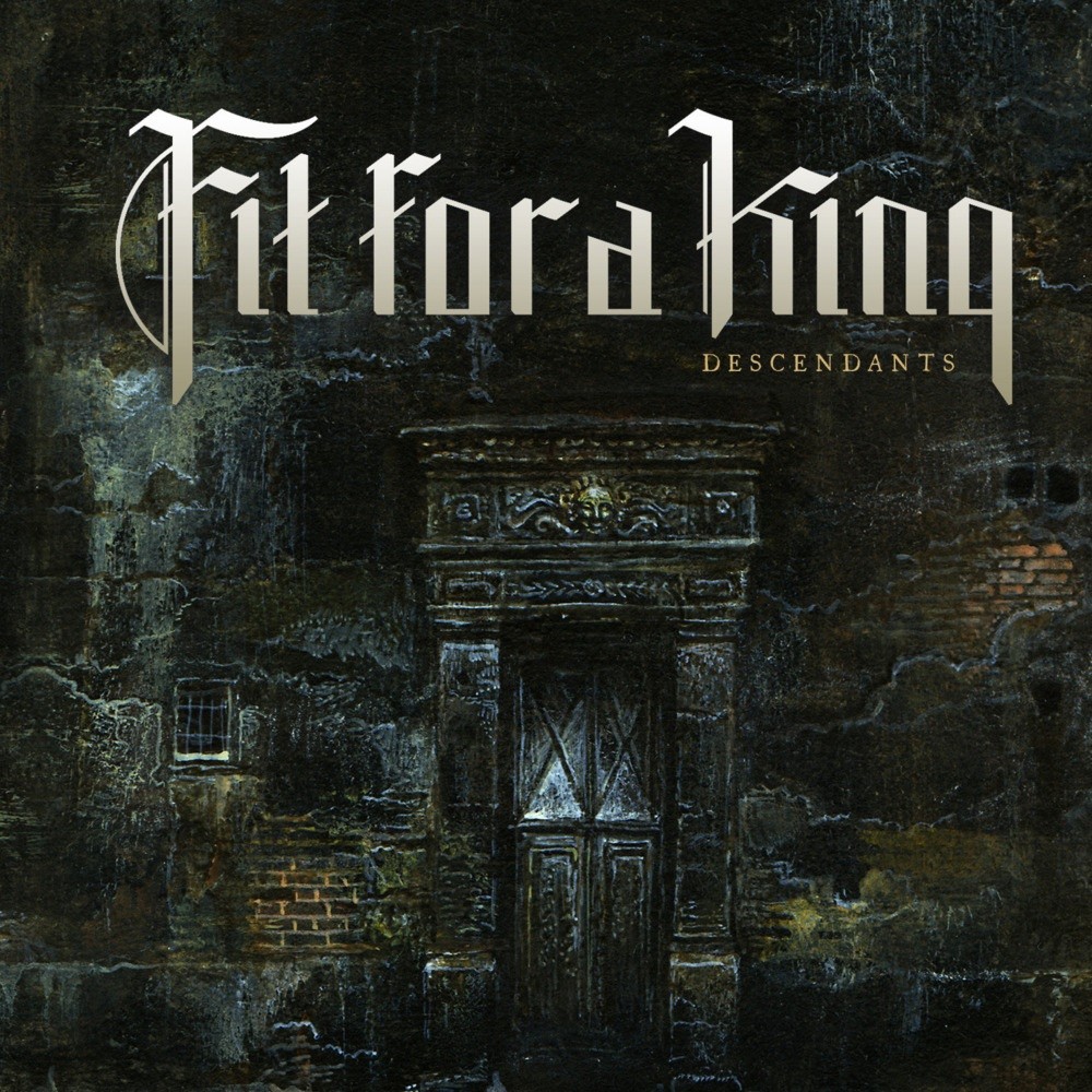 Fit for a King - Descendants (2011) Cover