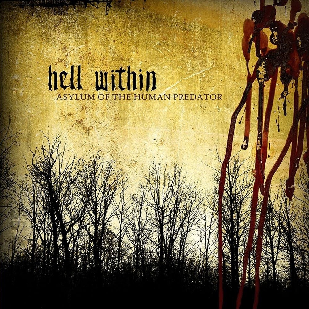 Hell Within - Asylum of the Human Predator (2005) Cover