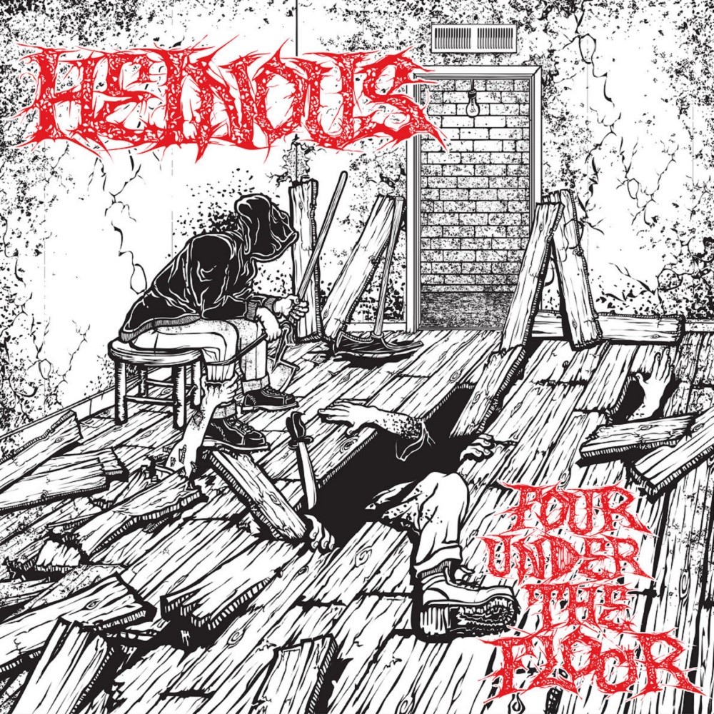 Heinous (USA) - Four Under the Floor (2017) Cover