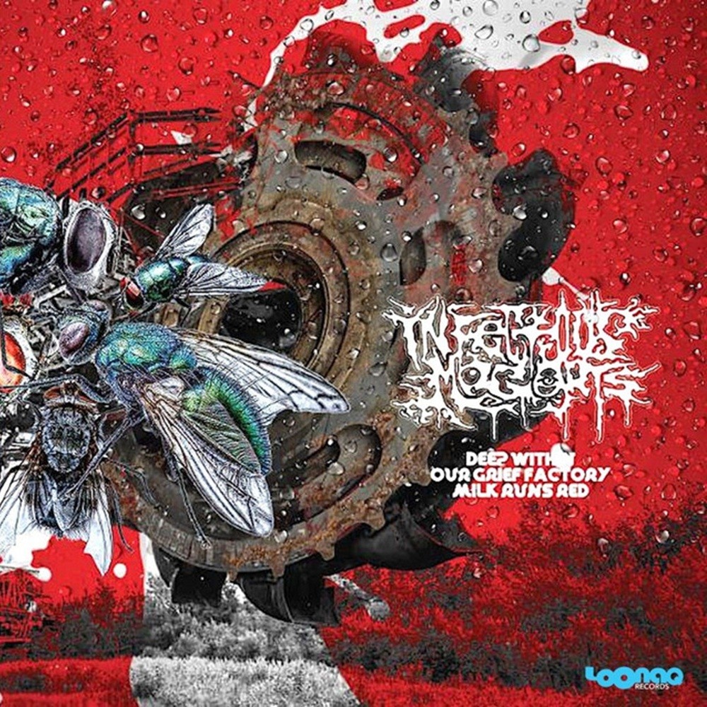 Infectious Maggots - Deep Within Our Grief Factory Milk Runs Red